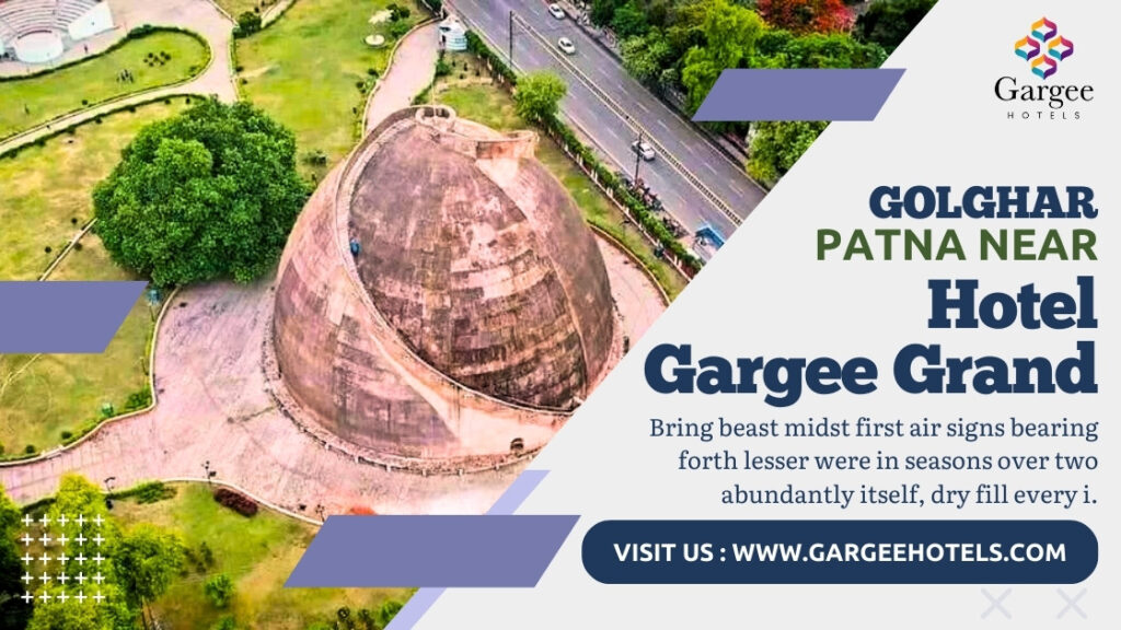 Gol Ghar Patna Near Hotel Gargee Grand