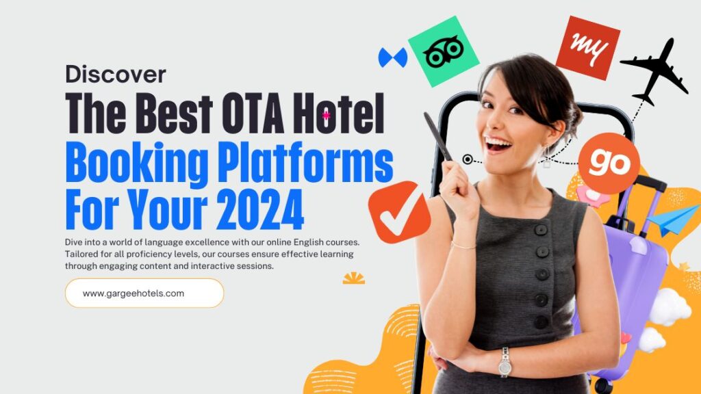 Discover Best Ota Hotel Booking Platform 2024