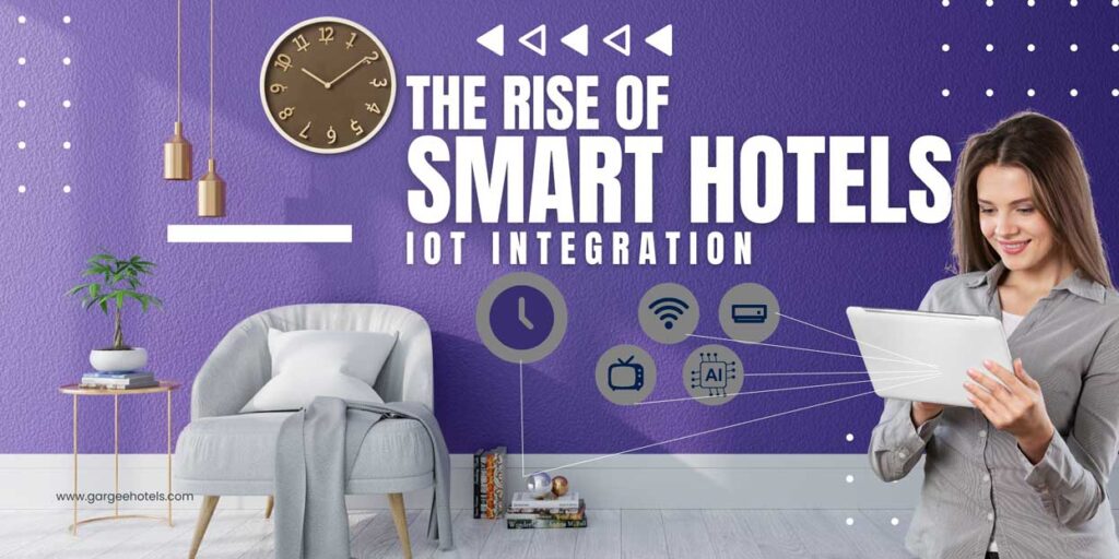 The Rise Of Smart Hotels Iot Integration